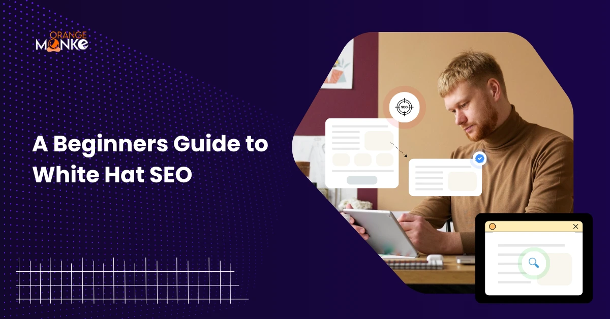 A Beginners Guide to White Hat SEO