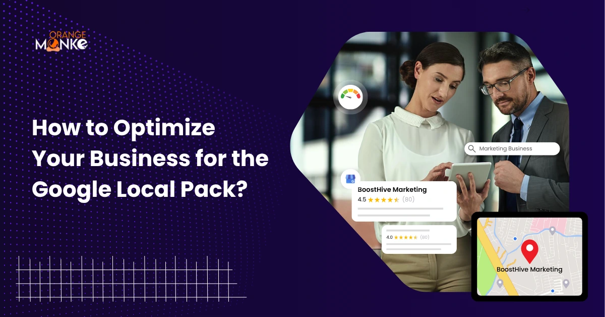 How To Optimize Your Business For The Google Local Pack?