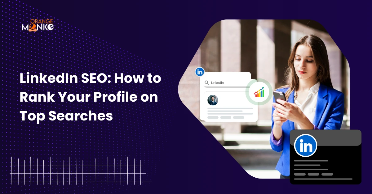 LinkedIn SEO-How To Rank Your Profile On Top Searches