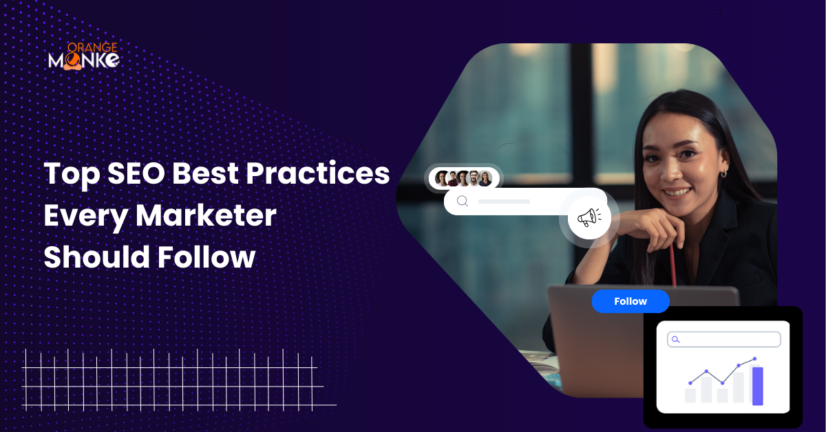 Top SEO Best Practices Every Marketer Should Follow