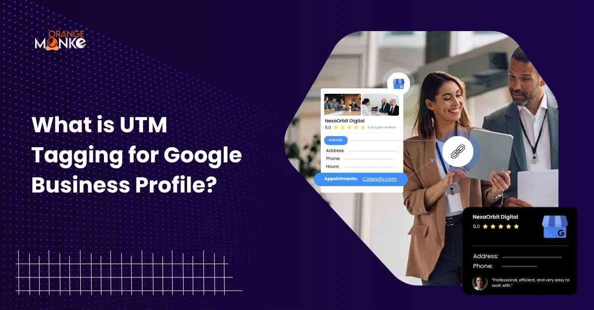 What Is UTM Tagging For Google Business Profile?
