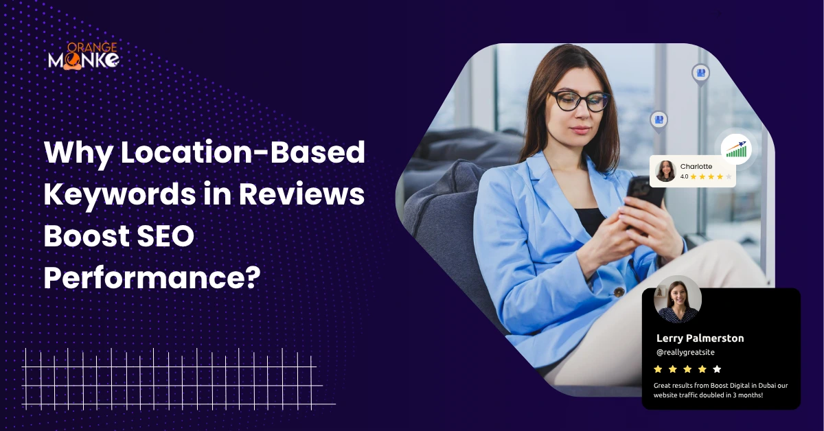 Why Location-Based Keywords in Reviews Boost SEO Performance?