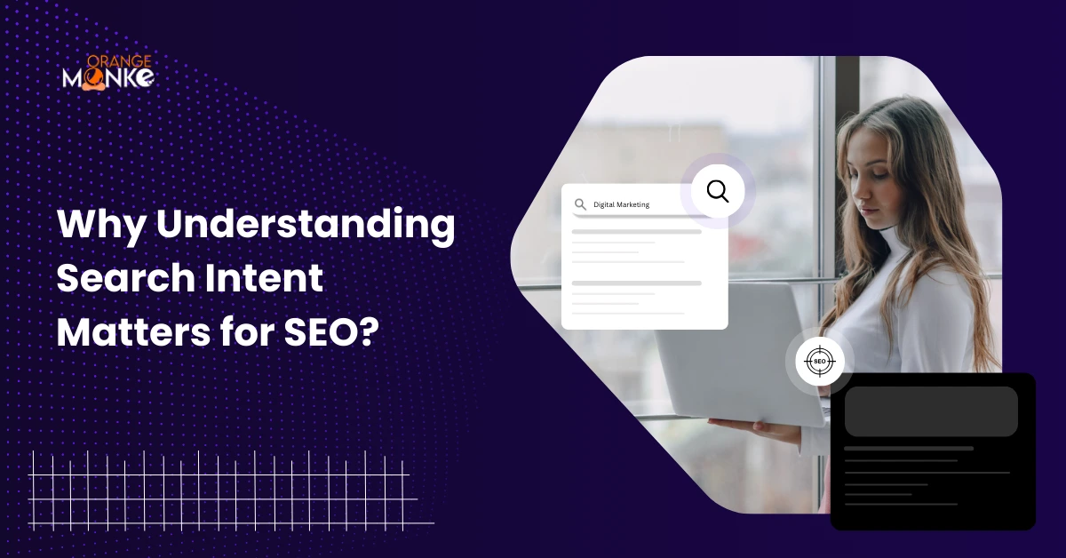 Why Understanding Search Intent Matters for SEO
