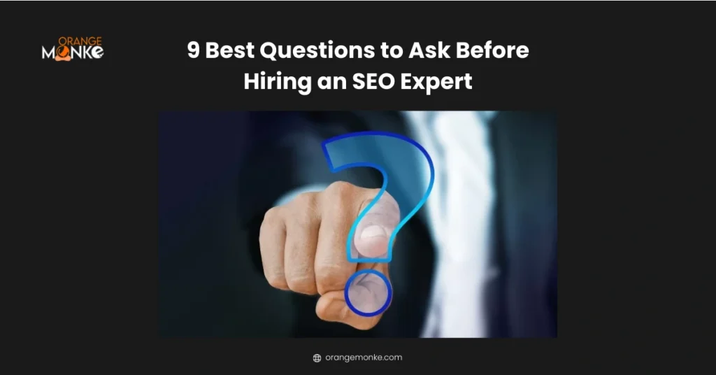 Important questions businesses should consider before selecting an SEO consultant