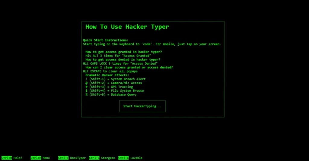 A fun simulator where typing random keys produces cinematic hacking code.
