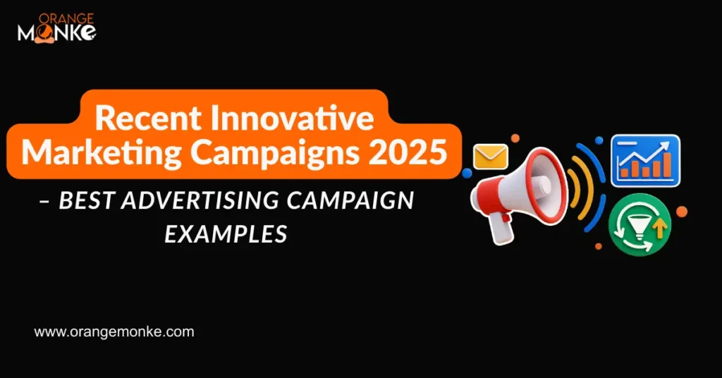 Recent Innovative Marketing Campaigns 2025 &ndash; Best Advertising Campaign Examples