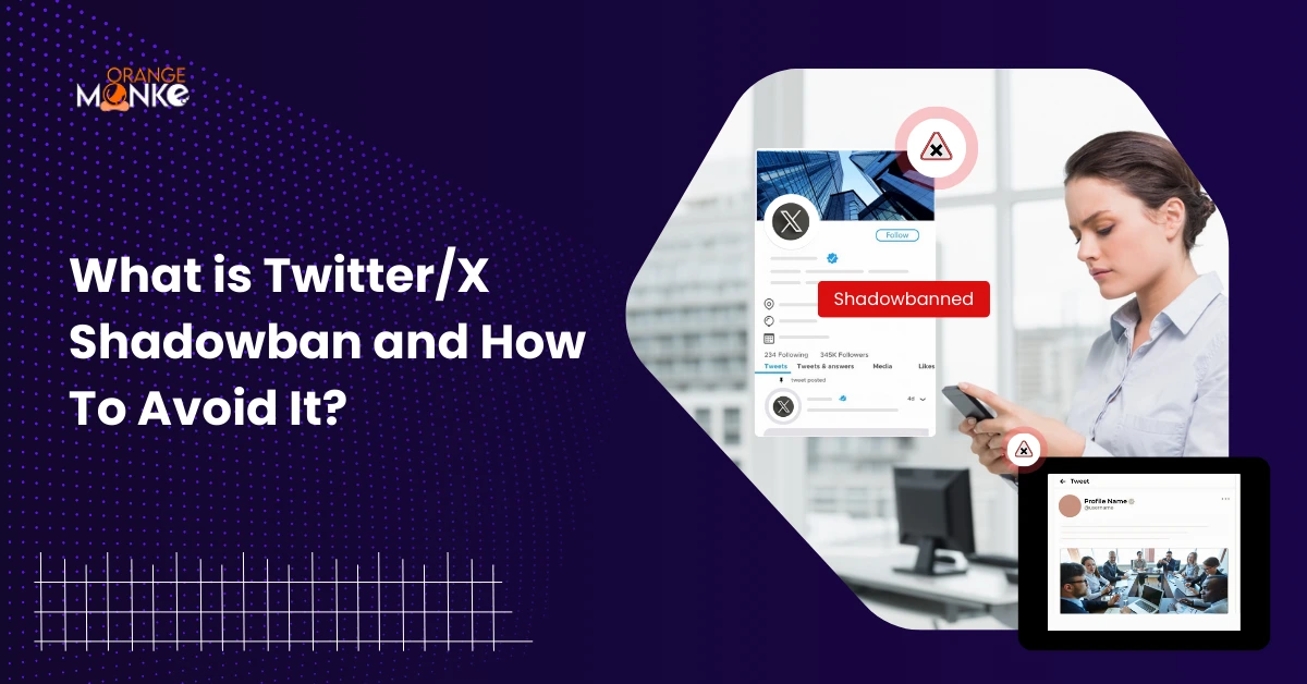 What Is Twitter/X Shadowban And How To Avoid It?