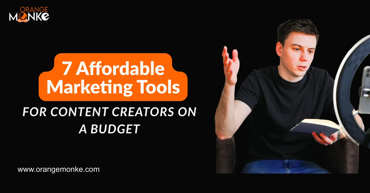 7 Affordable Marketing Tools For Content Creators On A Budget 1 7 Affordable Marketing Tools For Content Creators On A Budget