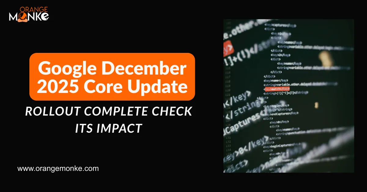 Google December 2025 Core Update Rollout Complete Check its Impact