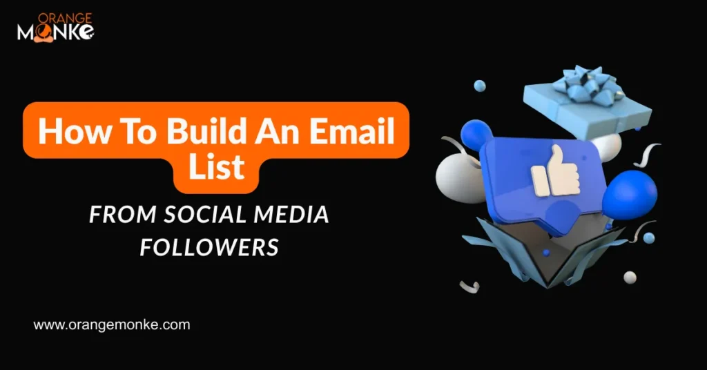 How To Build An Email List From Social Media Followers