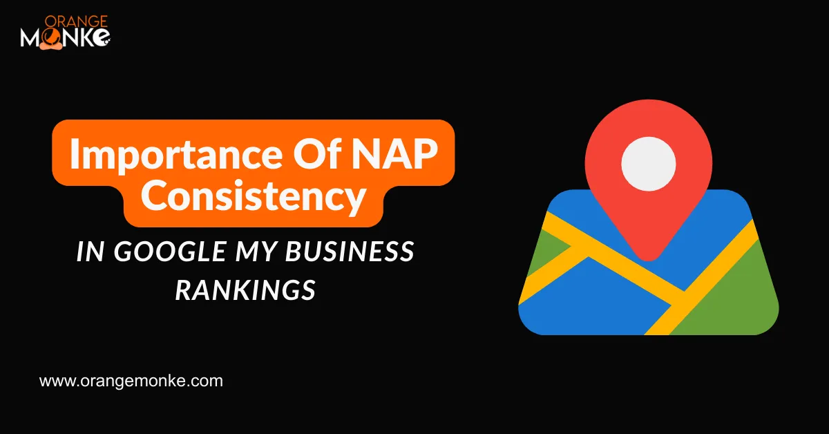Importance Of NAP Consistency In Google My Business Rankings
