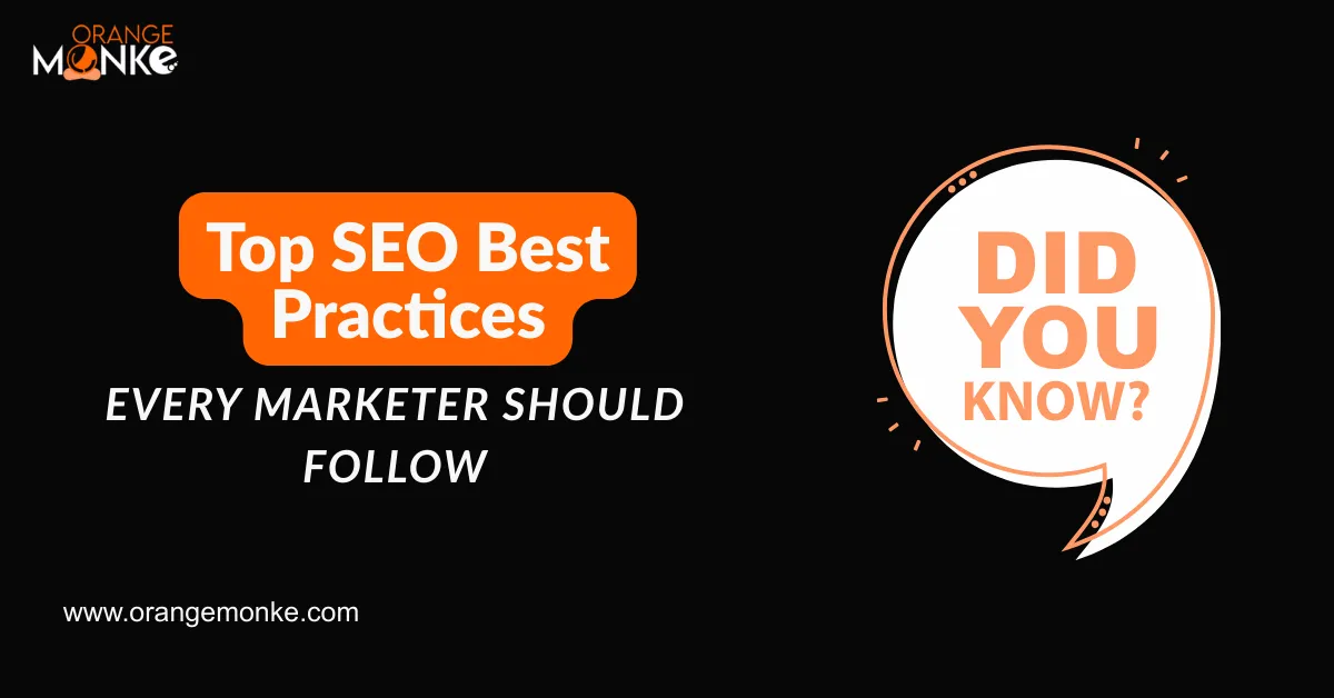 Top SEO Best Practices Every Marketer Should Follow 1 Top SEO Best Practices Every Marketer Should Follow