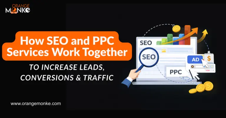 How SEO and PPC Services Work Together to Increase Leads, Conversions & Traffic