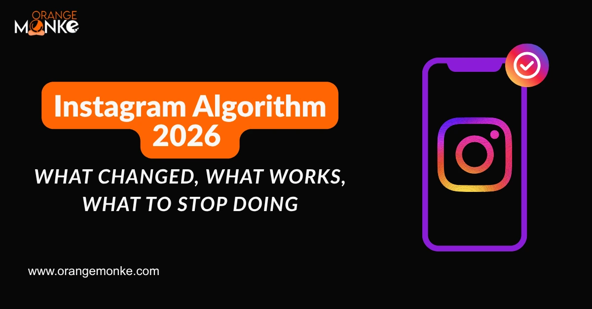 Instagram Algorithm 2026- What Changed, What Works, What to Stop Doing 1 Instagram Algorithm 2026- What Changed, What Works, What to Stop Doing