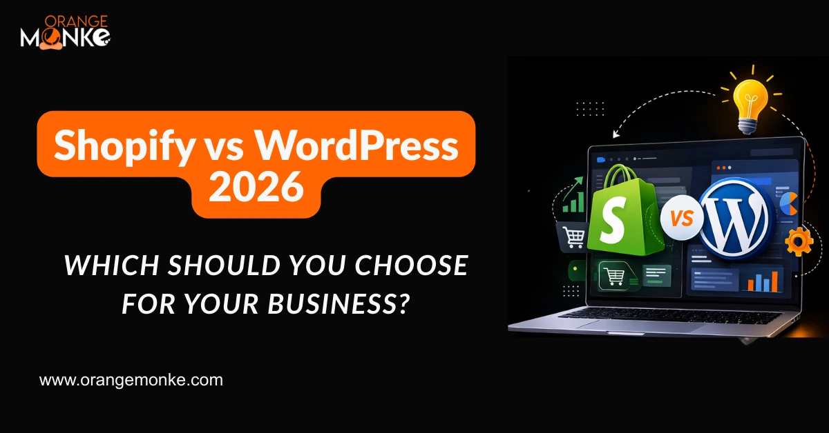 Shopify vs WordPress 2026- Which Should You Choose For Your Business?