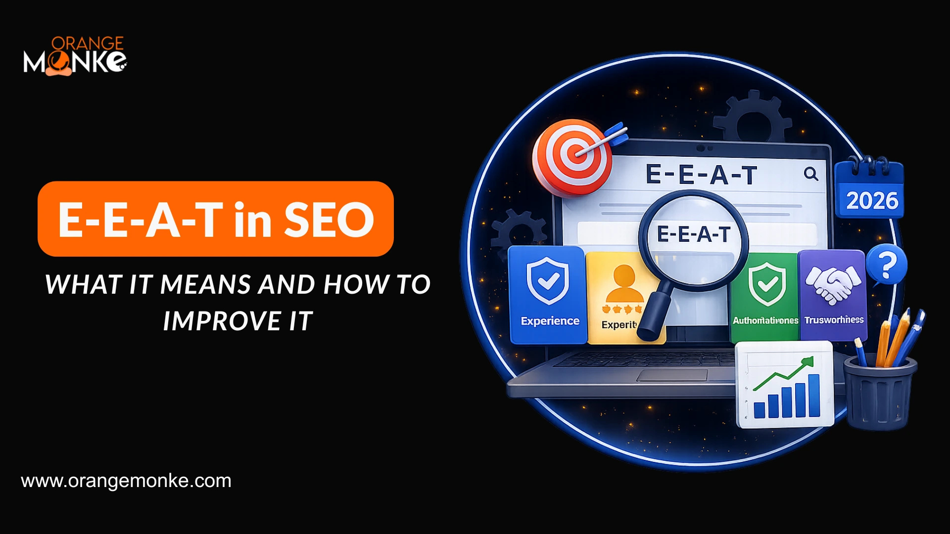 E-E-A-T in SEO: What It Means and How to Improve It