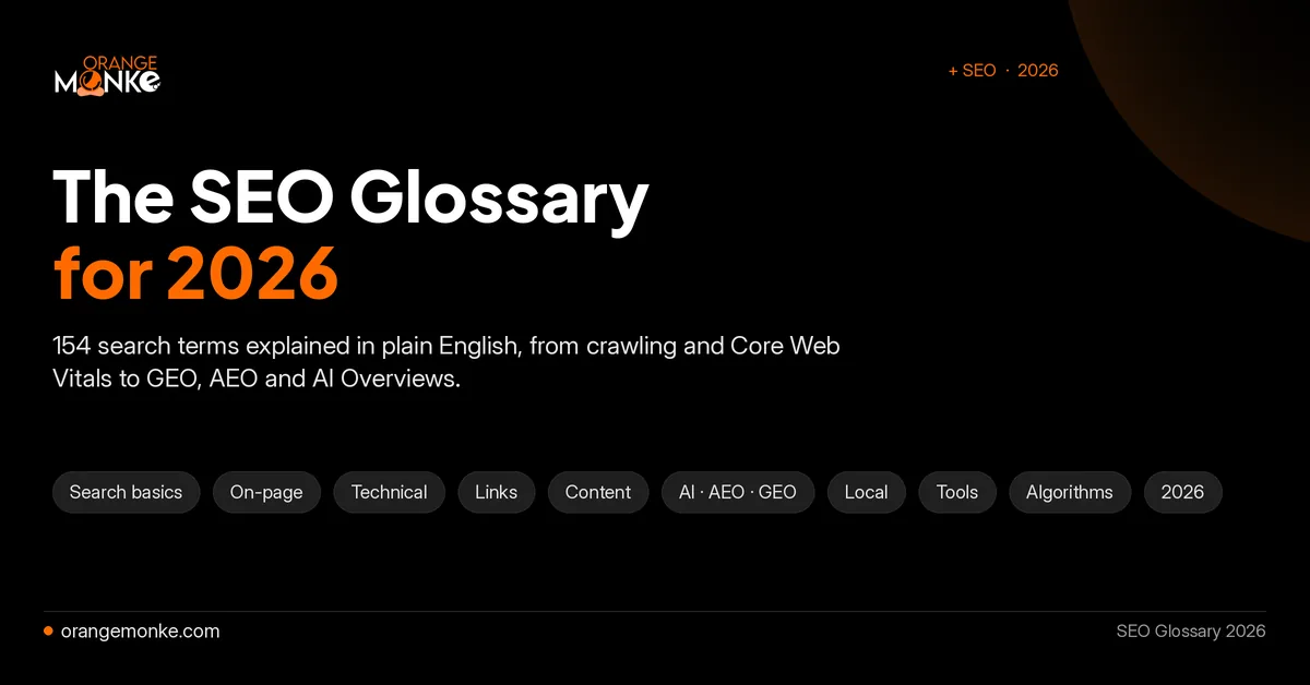 SEO Glossary 2026 by Orange MonkE showing ten categories of search terms from crawling and Core Web Vitals to generative engine optimisation.